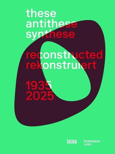 These, Antithese, Synthese – reconstructed (Bilingual edition)