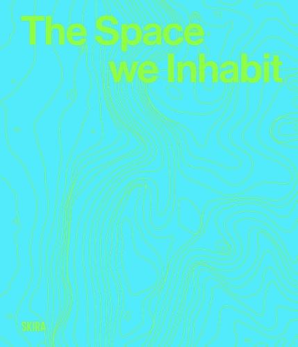 The Space we inhabit