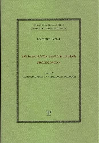 de Elegantia Lingue Latine Prolegomena