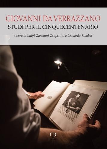 Giovanni Da Verrazzano: Studi Per Il Cinquecentenario
