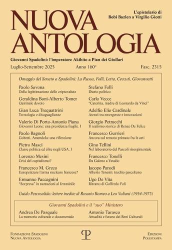 Nuova Antologia - A. CLX, N. 2315, Luglio-Settembre 2025: Rivista Di Lettere, Scienze Ed Arti. Serie Trimestrale Fondata Da Giovanni Spadolini