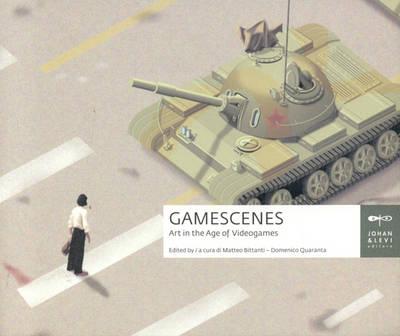 Gamescenes: Art in the Age of Videogames