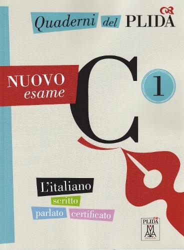 Quaderni del PLIDA - C1 - Nuovo esame + audio