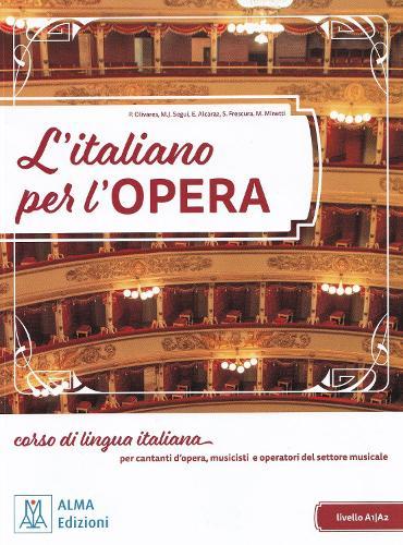 L'italiano per l'opera + online audio + video: A1/A2
