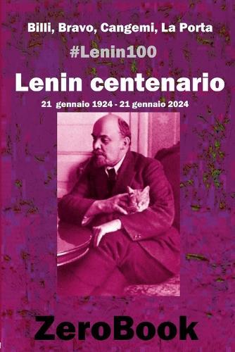 Lenin centenario: #lenin100: 21 gennaio 1924 - 21 gennaio 2024