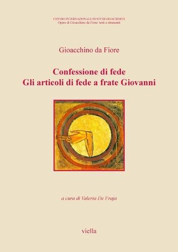 Confessione Di Fede. Gli Articoli Di Fede a Frate Giovanni