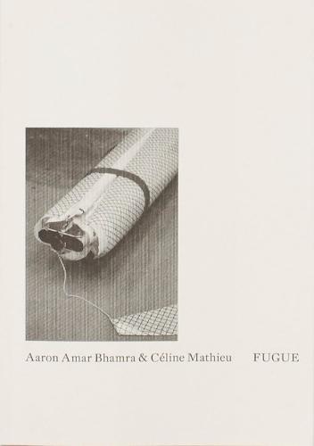 Aaron Amar Bhamra & Céline Mathieu: Fugue