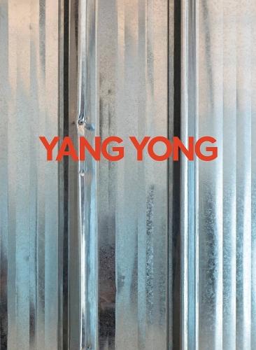 Yang Yong: Catalogue Raisonné