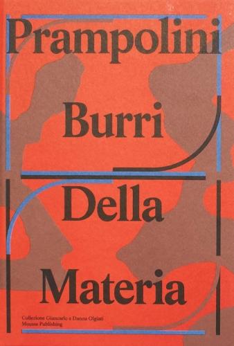 Prampolini Burri: Dalla Materia