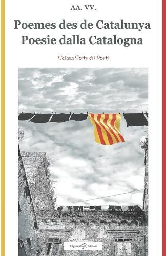 Poesie dalla Catalogna-Poemes des de Catalunya: Ediz. bilingue