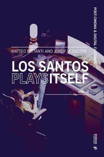 Los Santos Plays Itself: (Vol. 2)