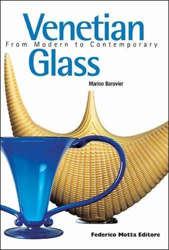 Venetian Glass: from Modern to Contemporary