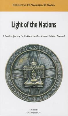 Light of the Nations: I. Contemporary Reflections on the Second Vatican Council