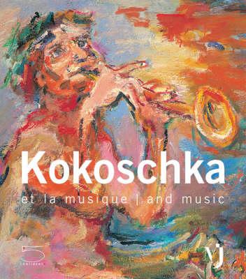 Kokoschka and Music: Et la Musique | And Music