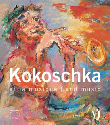 Kokoschka and Music: Et la Musique | And Music