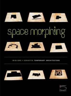 Space Morphing: Migliore + Servetto Temporary Architecture