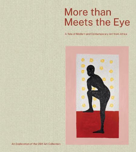 More than Meets the Eye: A tale of modern and contemporary art of Africa