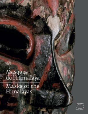Masques De l'Himalaya/ Masks of the Himalayas