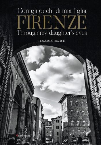 Firenze: Through My Daughter’s Eyes