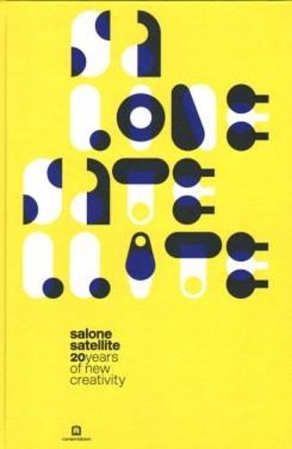 Salone Satellite - 20 Years Of New Creativity