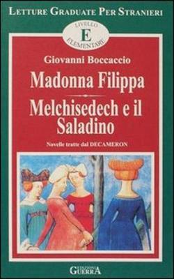 Madonna Filippa/Melchisedech e il Saladino