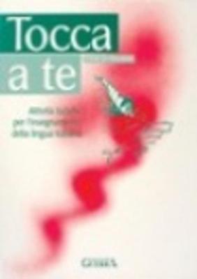 Tocca a te: Tocca a te