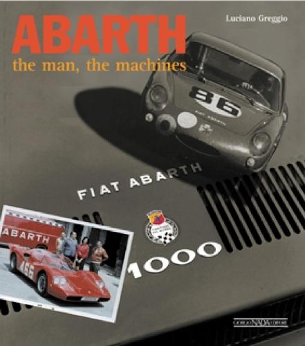 Abarth: The Man, the Machines