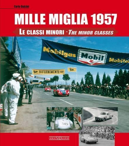 Mille Miglia 1957: The Minor Classes