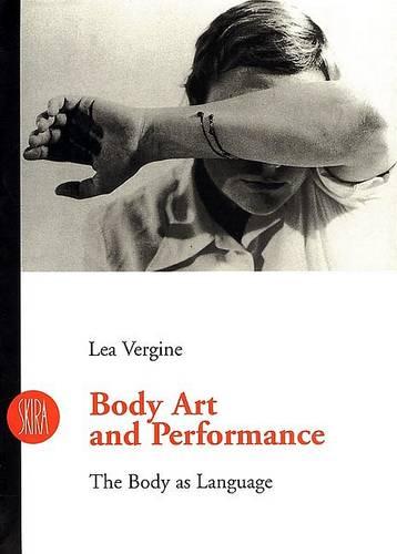 Body Art and Performance: The Body as Language