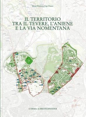 Il Territorio Tra Il Tevere, l'Aniene E La Via Nomentana: Municipio II, Parte 2