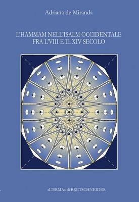 L'Hammam Nell'islam Occidentale Fra l'Viii E Il XIV Secolo