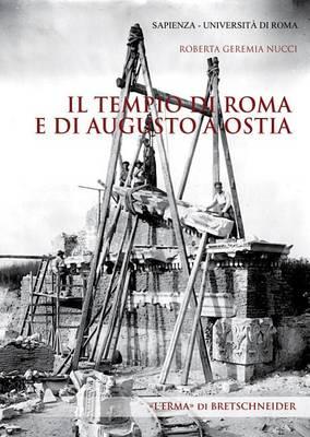 Il Tempio Di Roma E Di Augusto a Ostia