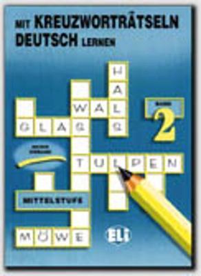 Mit Kreuzwortratseln Deutsch lernen: Book 2