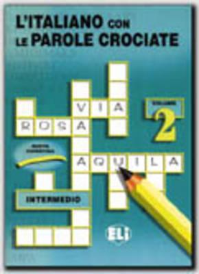 L'Italiano Con Le Parole Crociate: Book 2