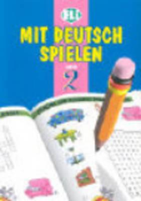 Mit Deutsch Spielen: Book 2
