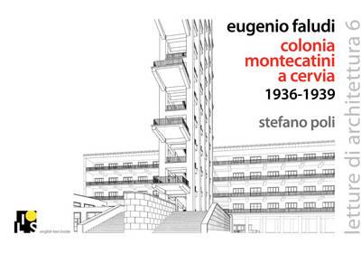 Eugenio Faludi's Montecatini Summer Village in Cervia 1936-1938