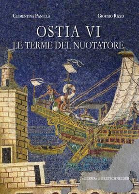 Ostia VI. Le Terme del Nuotatore: I Saggi Nell'area Ne Di Clementina Panella. Le Anfore. Dinamiche Produttive E Commerciali Nel Mediterraneo Di Eta Imperiale