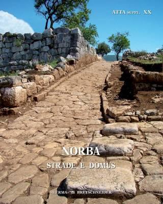 Norba: Strade E Domus