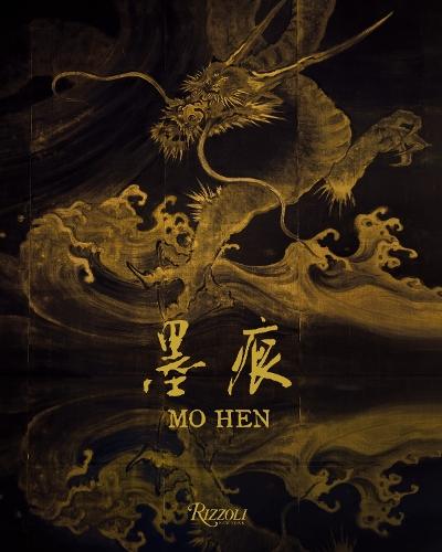 Mo Hen: Art and Esthetics In Classical and Contemporary China