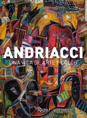 Andriacci (Spanish): A Colorful Life in Art