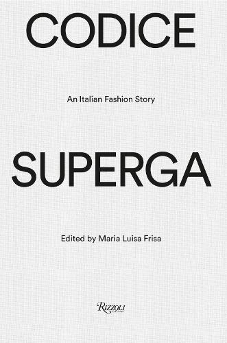 Codice Superga: An Italian Fashion Story
