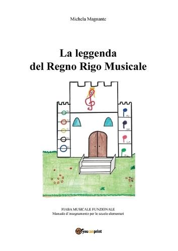 La Leggenda del Regno Rigo Musicale