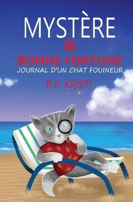 Mystere Et Bonne Fortune: Le Journal D'Un Chat Fouineur