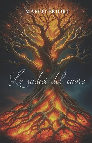 Le radici del cuore