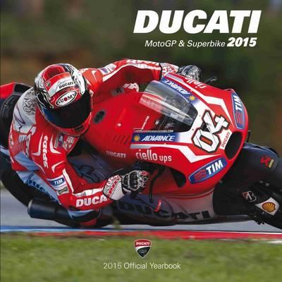Ducati MotoGP & Superbike: Official Book