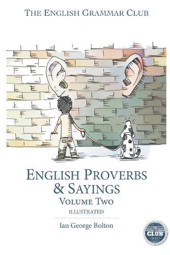 English Proverbs & Sayings: Illustrated Volume II