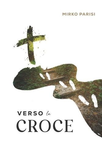 Verso La Croce