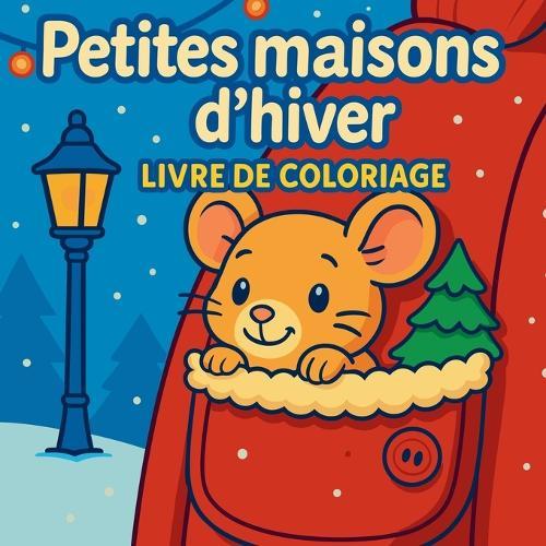 Petites maisons d'hiver - Livre de coloriage