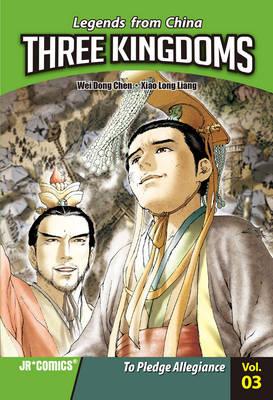 Three Kingdoms vol 3: To Pledge Allegiance