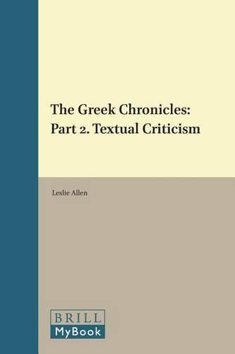 The Greek Chronicles: Part 2. Textual Criticism
